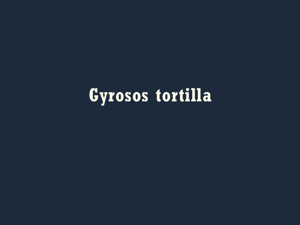 Gyrosos tortilla